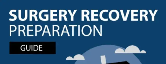 Surgery Recovery Preparation Guide