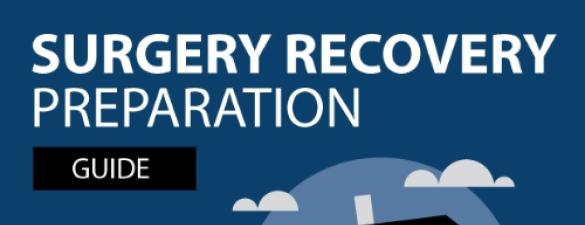 Surgery Recovery Preparation Guide